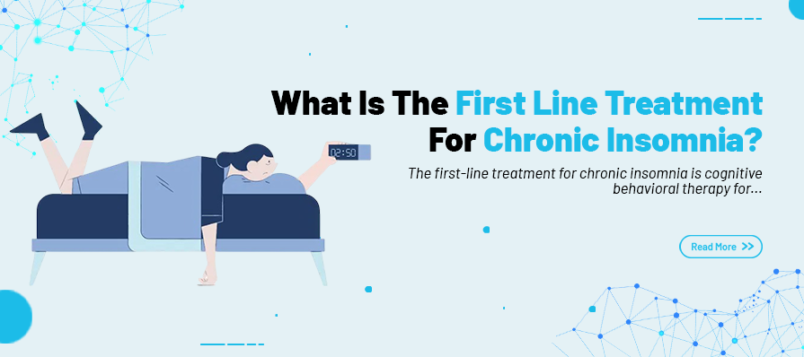 first line treatment for chronic insomnia